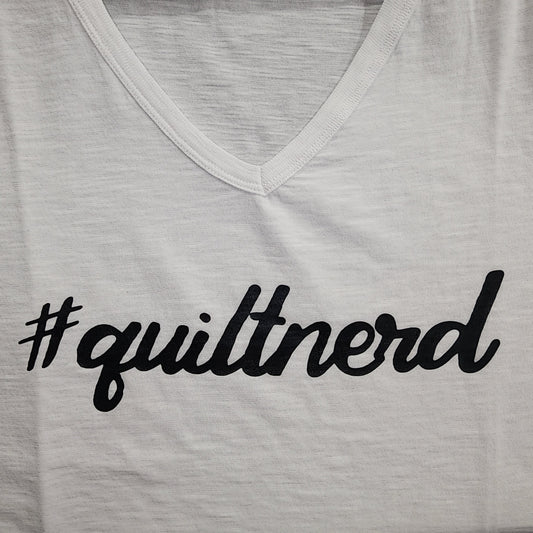 Tshirt #quiltnerd v-neck, xl, v-neck, short sleeved, white, black letters
