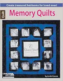 Memory Quilt by Linda Causee LA6200