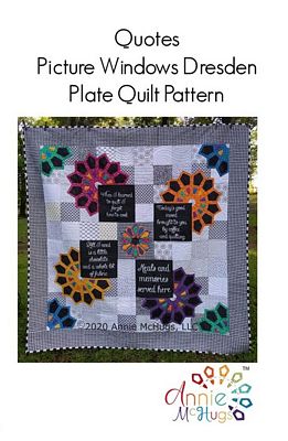 Quotes Picture Window Dresden Plate Quilt Pattern AM331PAT ..