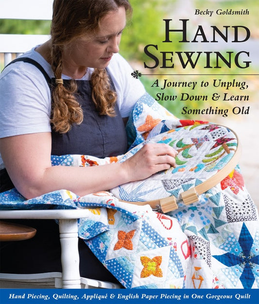 Hand Sewing: A Journey to Unplug, Slow Down & Learn Something Old 11419