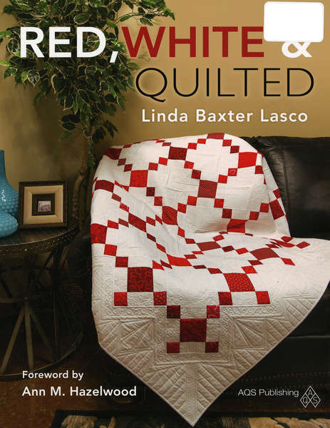 Red, White and Quilted by Linda Lasco Baxter AQS1651