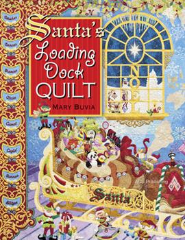 Santa's Loading Dock Quilt Pattern Book 8779