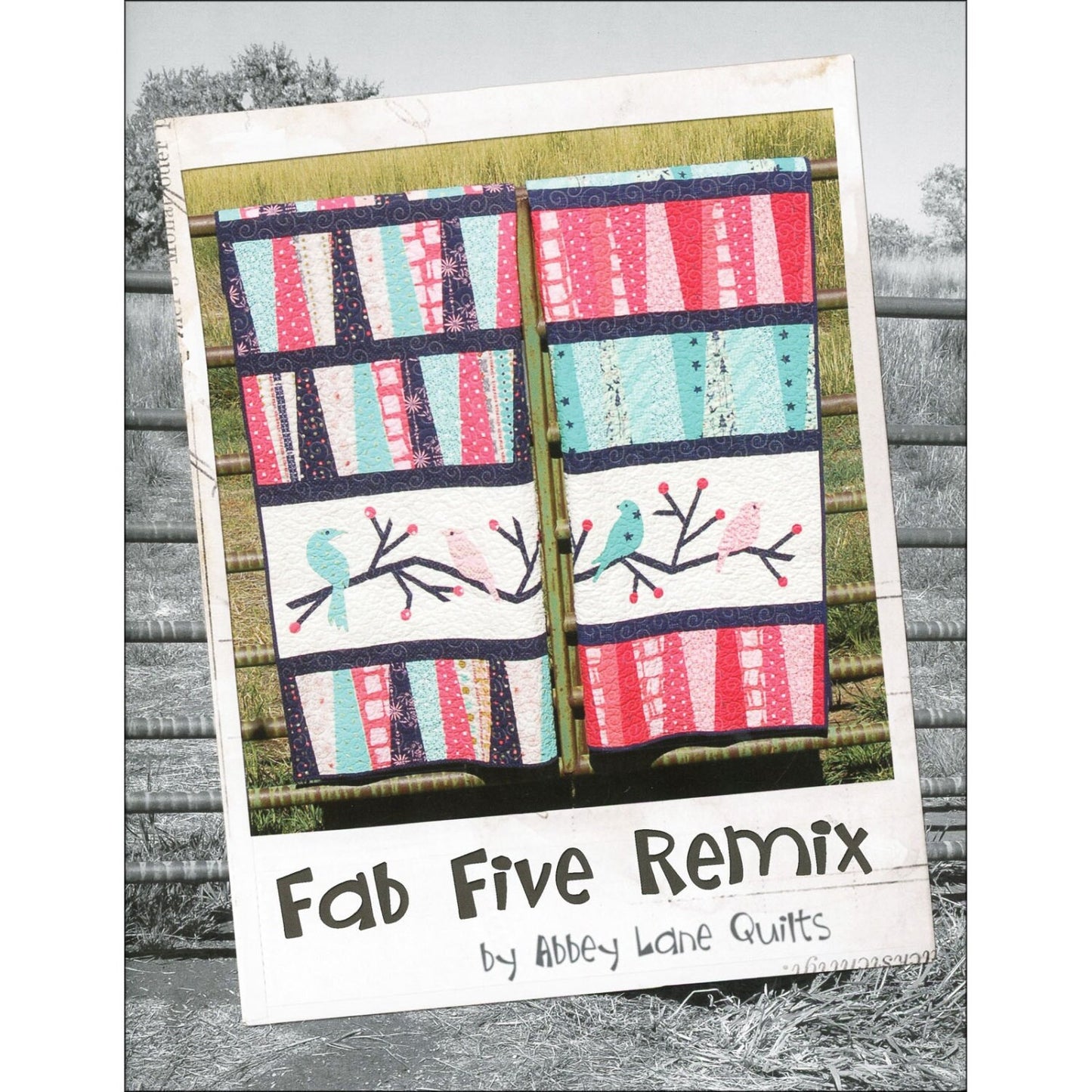 Fab Five Remix by Abbey Lane Quilts ALQB107